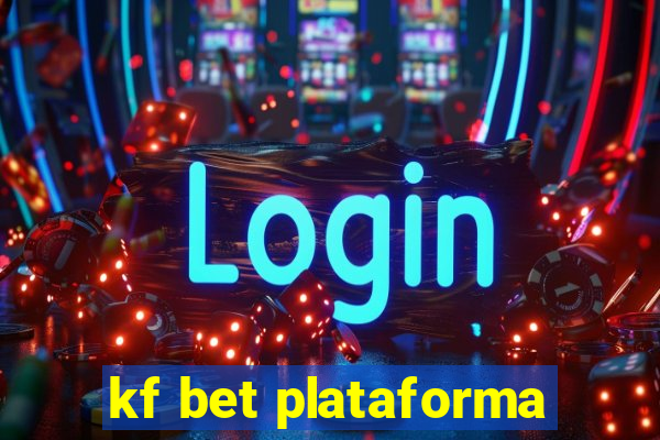 kf bet plataforma